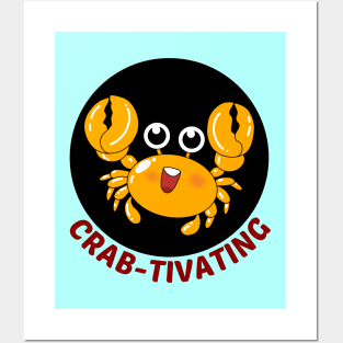 Crab-tivating | Crab Pun Posters and Art